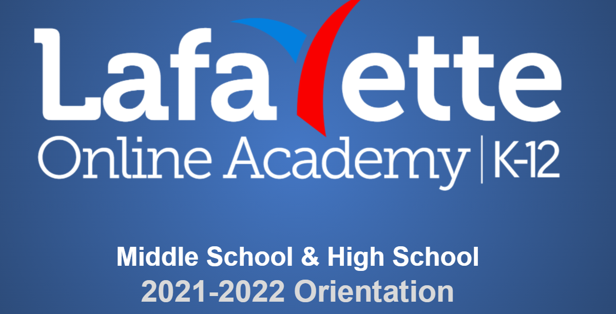 2021-22 Lafayette Online Academy Middle/High Orientation