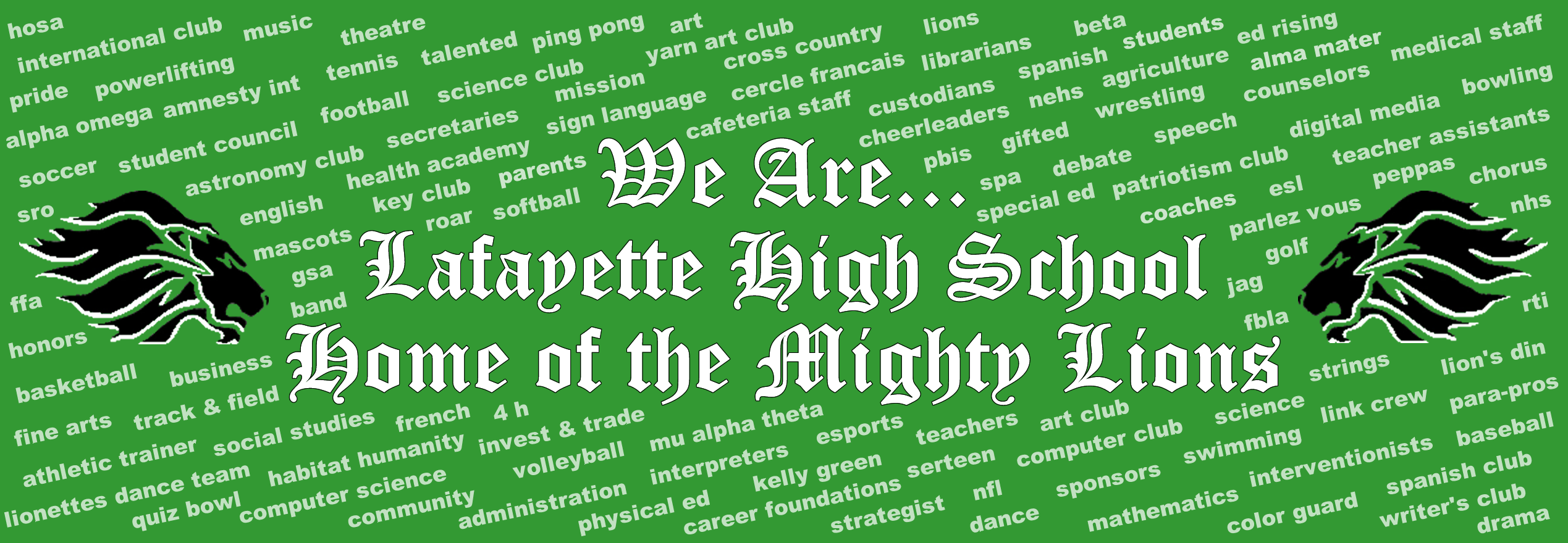 We Are . . . Lafayette High School - Home of the Mighty Lions!